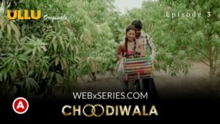 Choodiwala Episode 3