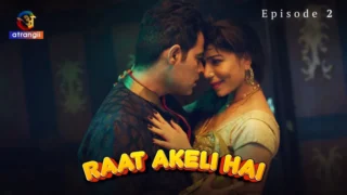 Raat Akeli Hai Episode 2