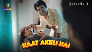 Raat Akeli Hai Episode 3