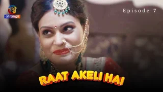 Raat Akeli Hai Episode 7