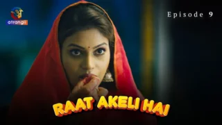 Raat Akeli Hai Episode 9