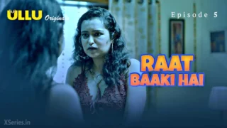 Raat Baaki Hai Episode 5