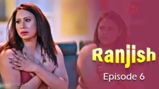 Ranjish Episode 6